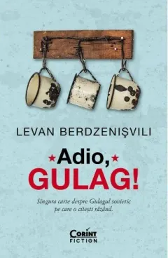 Coperta cărții Adio, Gulag!