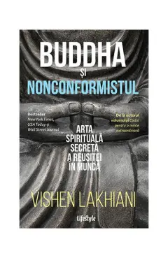 Coperta cărții Buddha și nonconformistul. Arta spirituală secretă a reușitei în muncă
