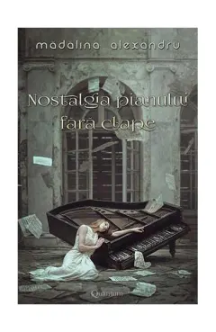 Coperta cărții Nostalgia pianului fără clape (Vol.1)