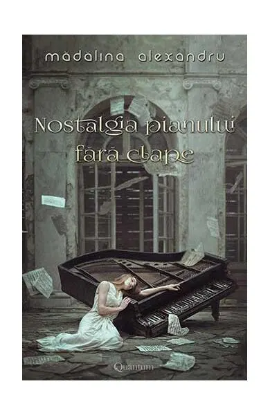 Coperta cărții Nostalgia pianului fără clape (Vol.1)