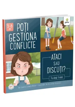 Coperta cărții Poți gestiona conflicte. Ataci sau discuți?