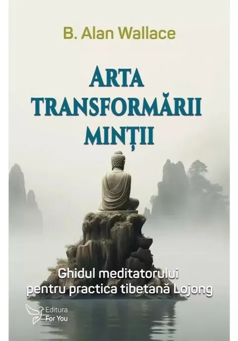 Coperta cărții Arta transformarii mintii