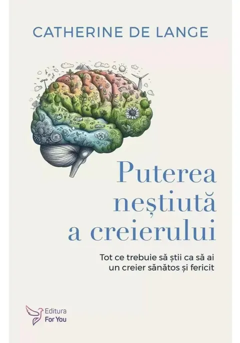 Coperta cărții Puterea neștiută a creierului