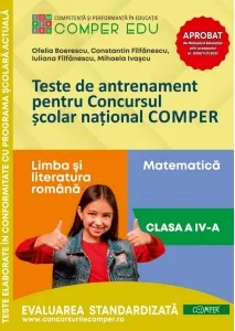 Coperta cărții Teste de antrenament pentru Concursul scolar national COMPER. Comunicare in limba romana. Matematica. Clasa a IV-a
