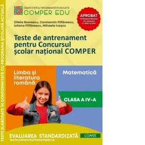 Coperta cărții Teste de antrenament pentru Concursul scolar national COMPER. Comunicare in limba romana. Matematica. Clasa a IV-a