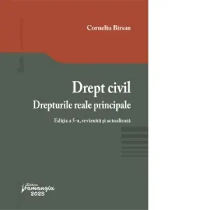 Coperta cărții Drept civil. Drepturile reale principale. Editia a 5-a, revizuita si actualizata