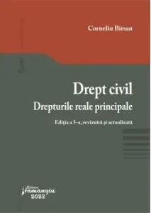 Coperta cărții Drept civil. Drepturile reale principale. Editia a 5-a, revizuita si actualizata