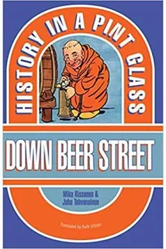 Coperta cărții Down Beer Street: History in a Pint Glass