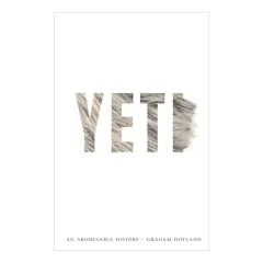 Coperta cărții Yeti: An Abominable History