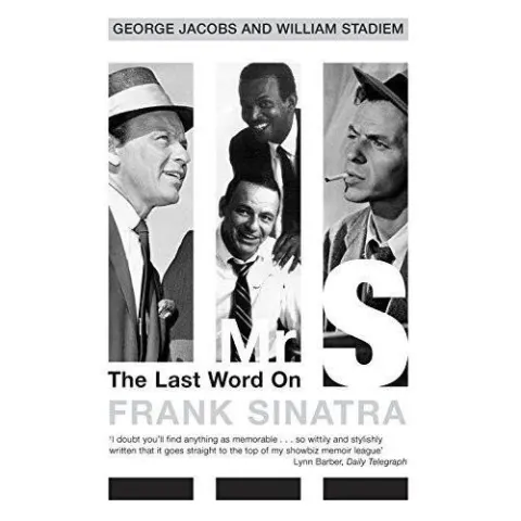 Coperta cărții Mr S: The Last Word On Frank Sinatra