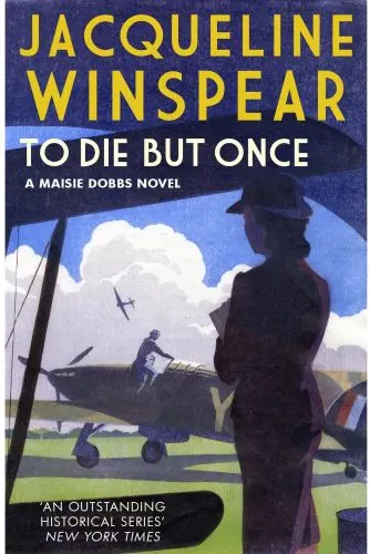 Coperta cărții To Die But Once (Maisie Dobbs)