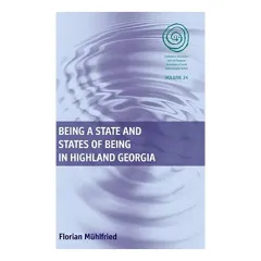 Coperta cărții Being a State and States of Being in Highland Georgia