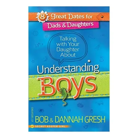 Coperta cărții Talking with your daughter about understanding boys
