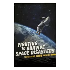 Coperta cărții Fighting To Survive Space Disasters