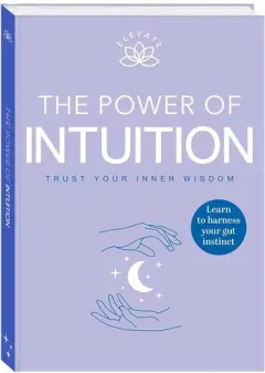 Coperta cărții Elevate: The Power Of Intuition