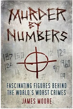 Coperta cărții Murder by Numbers, James Moore