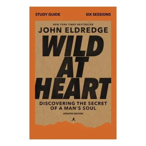 Coperta cărții Wild At Heart Study Guide, Updated Edition: Discovering The Secret Of A Man's Soul
