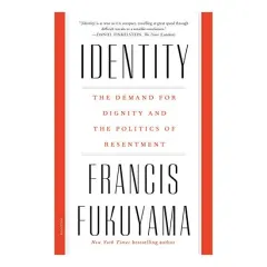Coperta cărții Identity, Francis Fukuyama
