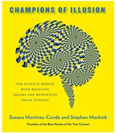 Coperta cărții Champions of Illusion, Susana Martinez-Conde, Stephen Macknik