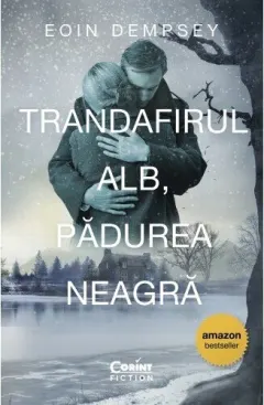 Coperta cărții Trandafirul Alb, Pădurea Neagră
