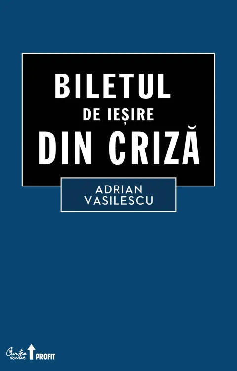 Coperta cărții Biletul de iesire din criza (ebook)