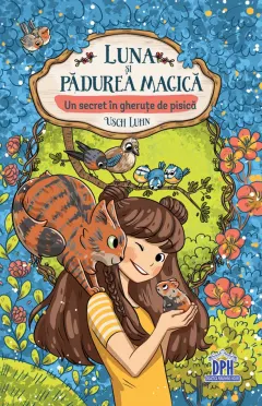 Coperta cărții Luna și pădurea magică (vol. 2). Un secret în gheruțe de pisică