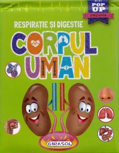 Coperta cărții Corpul uman. Respiratie si digestie