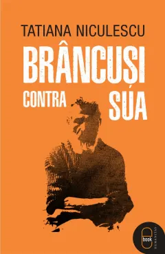 Coperta cărții Brâncuși contra SUA (epub)