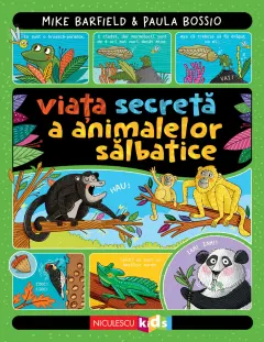 Coperta cărții Viața secretă a animalelor sălbatice