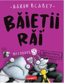 Coperta cărții Baietii Rai. Episodul 3: Ghemotocul contraataca