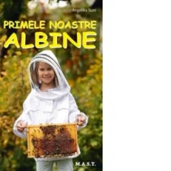 Coperta cărții Primele noastre albine