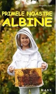 Coperta cărții Primele noastre albine