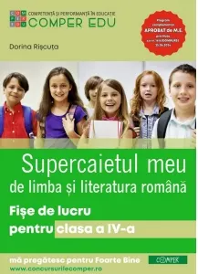 Coperta cărții Supercaietul meu de limba si literatura romana. Fise de lucru pentru clasa a IV-a