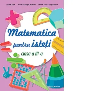 Coperta cărții Matematica pentru isteti. Clasa a III-a