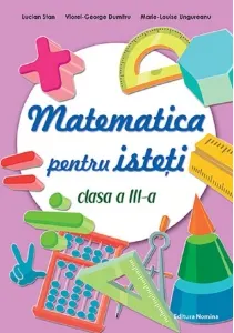 Coperta cărții Matematica pentru isteti. Clasa a III-a
