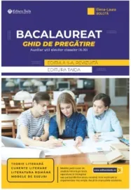 Coperta cărții Bacalaureat. Ghid de pregatire. Auxiliar util elevilor claselor IX-XII - Teorie literara, curente literare, literatura romana, modele de eseuri