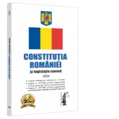 Coperta cărții Constitutia Romaniei si legislatie conexa 2024