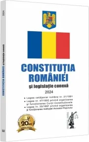Coperta cărții Constitutia Romaniei si legislatie conexa 2024