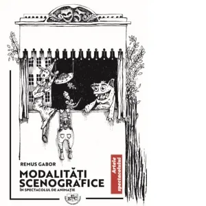 Coperta cărții Modalitati scenografice in spectacolul de animatie