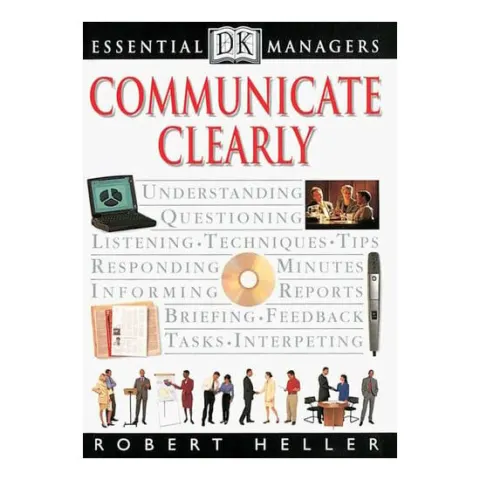 Coperta cărții DK Essential Managers: Communicate Clearly