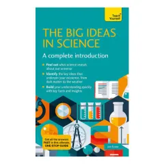 Coperta cărții The big ideas in science: a complete introduction