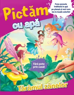 Coperta cărții Pictăm cu apă. Tărâmul zânelor