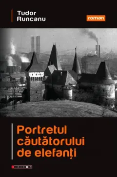 Coperta cărții Portretul căutătorului de elefanți