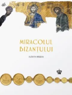 Coperta cărții Miracolul Bizanțului