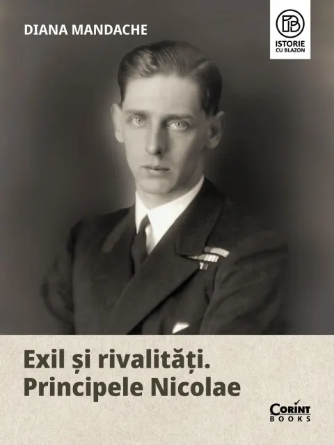 Coperta cărții Exil și rivalități. Principele Nicolae