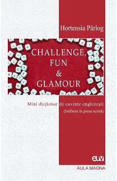 Coperta cărții Challenge, Fun and Glamour. Mini dictionar de cuvinte englezesti