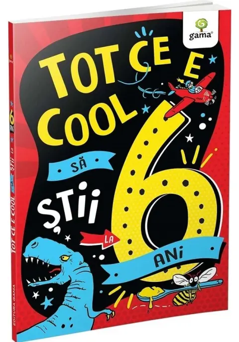 Coperta cărții Tot ce e cool sa stii la 6 ani