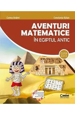 Coperta cărții Aventuri matematice in Egiptul antic - Clasa 2 - Corina Andrei, Constanta Balan