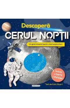 Coperta cărții Descoperă cerul nopții