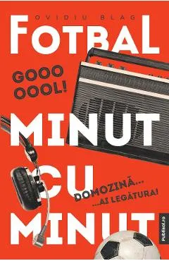Coperta cărții Fotbal minut cu minut